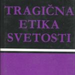 Tragična etika svetosti