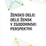 Žensko delo: delo žensk v zgodovinski perspektivi