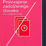 Proizvajanje zadolženega človeka