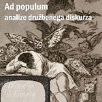 Ad populum – analize družbenega diskurza