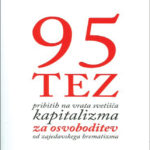 95 tez, pribitih na vrata svetišča kapitalizma za osvoboditev od zajedavskega hrematizma