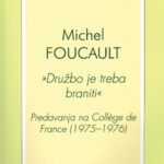 Družbo je treba braniti : predavanja na College de France (1975-1976)