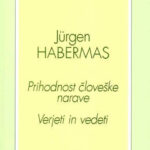 Prihodnost človeške narave; Verjeti in vedeti